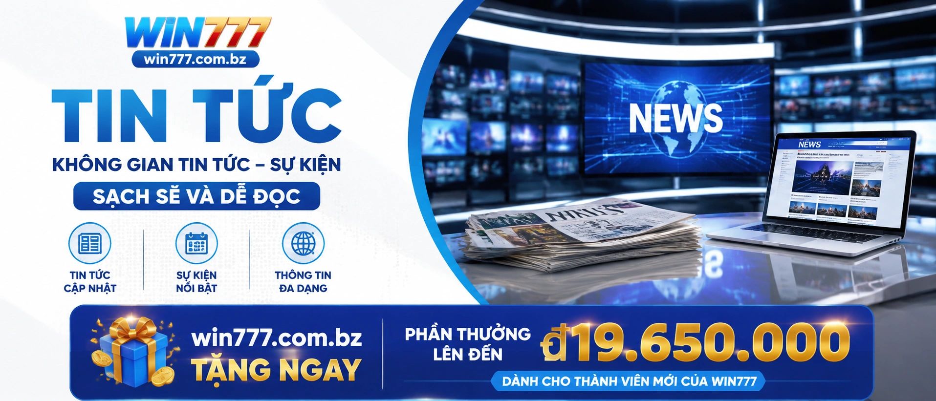 Khung tin nổi bật về ưu đãi và cập nhật WIN777